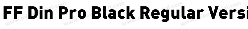 FF Din Pro Black Regular Version 7字体转换
